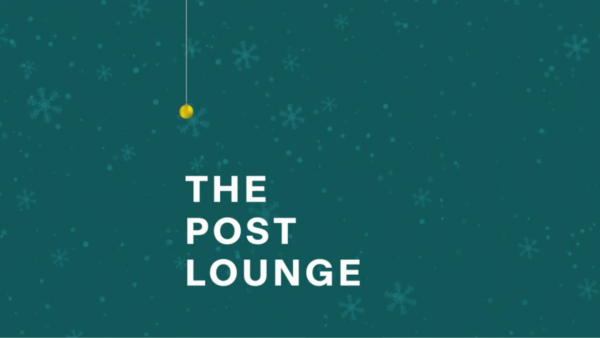 THE POST LOUNGE WRAPS UP THE YEAR WITH HOLIDAY WISHES